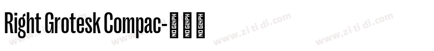 Right Grotesk Compac字体转换
